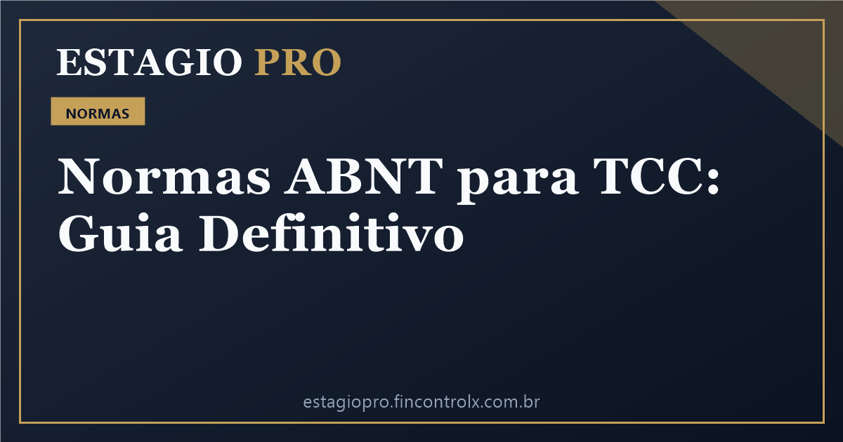 Normas ABNT para TCC: Guia Definitivo com Exemplos
